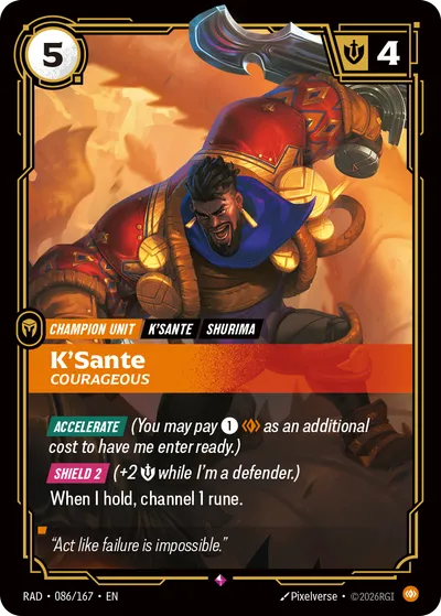 K’Sante, Courageous