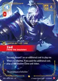 Zed, From the Shadows