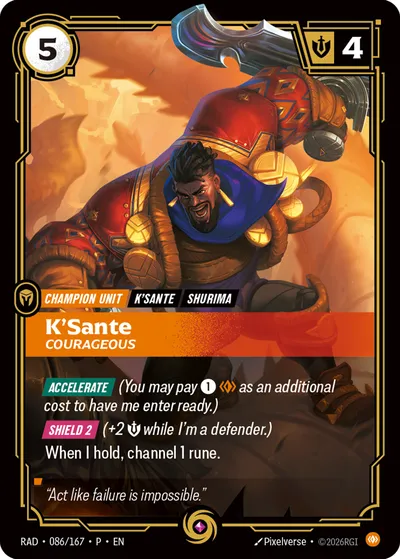 K'Sante, Courageous